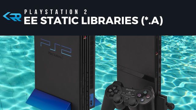 Static Libraries (.A) for Playstation 2 Emotion Engine